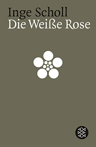 Die Weiße Rose von FISCHERVERLAGE